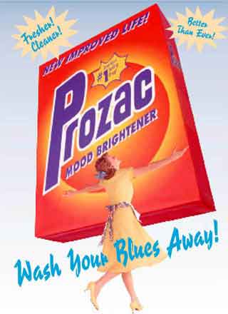 Prozac - wash your blues away